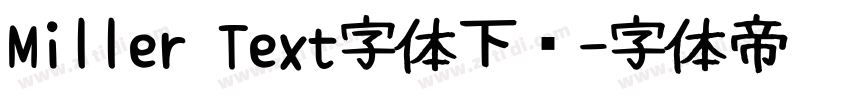 Miller Text字体下载字体转换